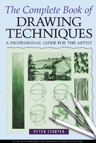 The Complete Book of Drawing Techniques: A Complete Guide for the Artist