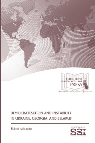 Democratization and instability in Ukraine, Georgia, and Belarus