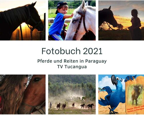 Fotobuch 2021: Pferde und Reiten in Paraguay