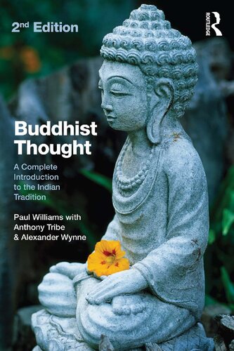 Buddhist Thought: A Complete Introduction to the Indian Tradition