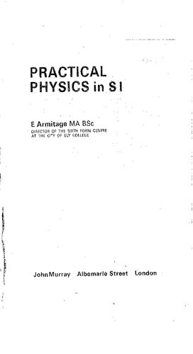 Practical Physics: In S.I.Units