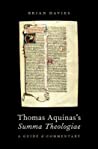 Thomas Aquinas’s Summa Theologiae: A Guide and Commentary