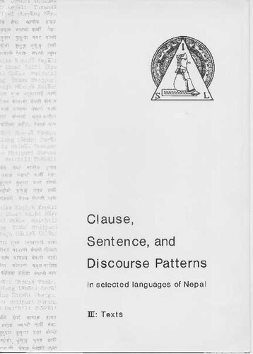 Clause, sentence, and discourse patterns in selected languages of Nepal