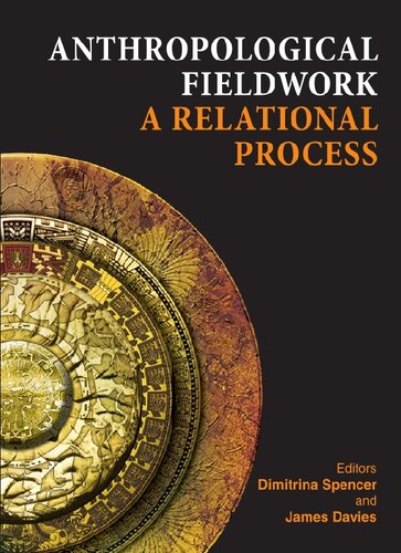 Anthropological Fieldwork: A Relational Process