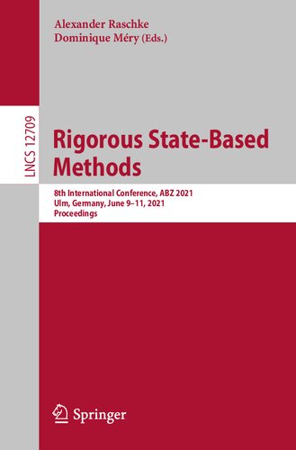 Rigorous State-Based Methods: 8th International Conference, ABZ 2021, Ulm, Germany, June 9–11, 2021, Proceedings