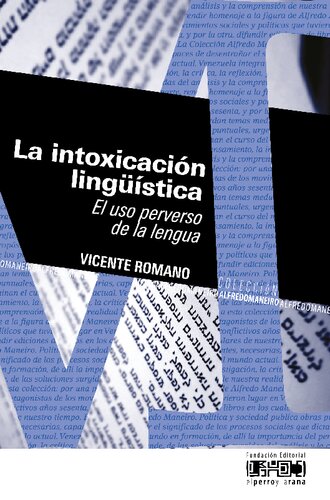 La intoxicación lingüística. El uso perverso de la lengua