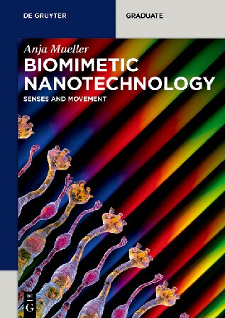 Biomimetic Nanotechnology: Senses and Movement