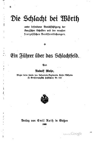 Die Schlacht bei Wörth unter besonderer Berücksichtigung der Kunz'schen Schriften und der neuesten französischen Veröffentlichungen