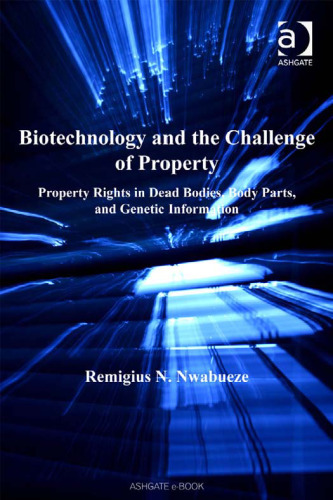 Biotechnology and the Challenge of Property ()