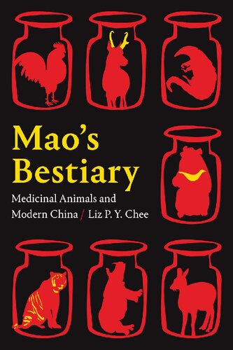 Mao's Bestiary: Medicinal Animals and Modern China