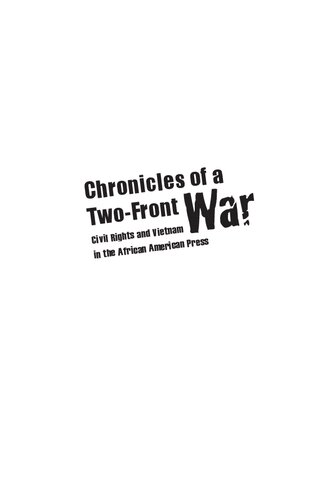 Chronicles of a Two-Front War: Civil Rights and Vietnam in the African American Press