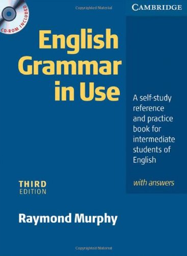 English Grammar In Use with Answers and CD ROM: A Self-study Reference and Practice Book for Intermediate Students of English