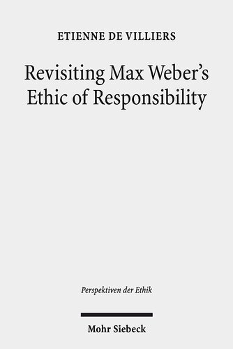 Revisiting Max Weber's Ethic of Responsibility