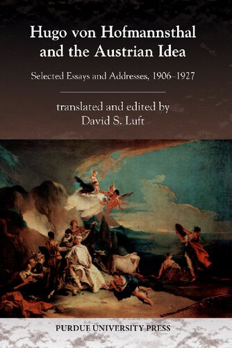 Hugo von Hofmannsthal and the Austrian Idea: Selected Essays and Addresses, 1906-1927