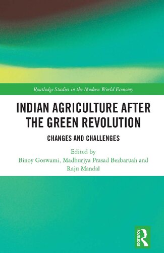 Indian Agriculture after the Green Revolution: Changes and Challenges