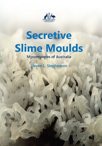 Secretive Slime Moulds: Myxomycetes of Australia