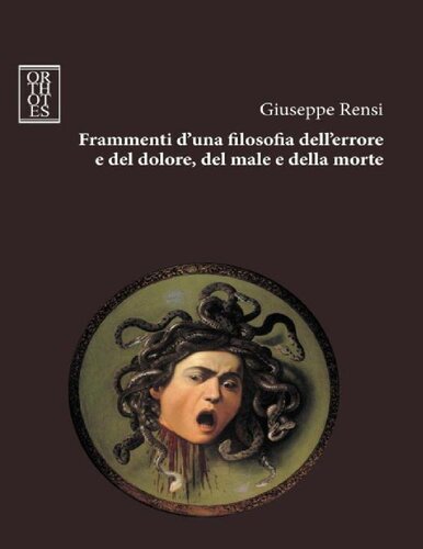 Frammenti d'una filosofia dell’errore e del dolore, del male e della morte