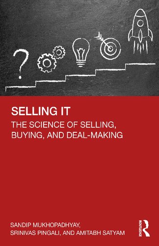 Selling IT: The Science of Selling, Buying, and Deal-Making