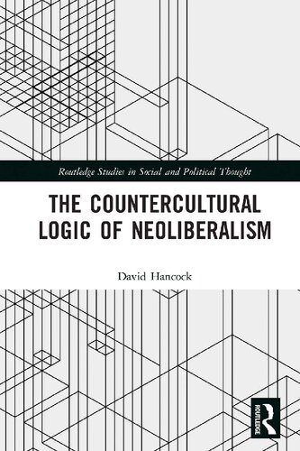 The Countercultural Logic of Neoliberalism