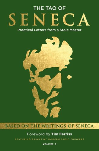 The Tao of Seneca. Practical Letters from a Stoic Master