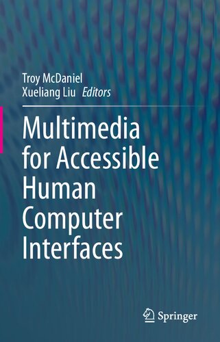 Multimedia for Accessible Human Computer Interfaces