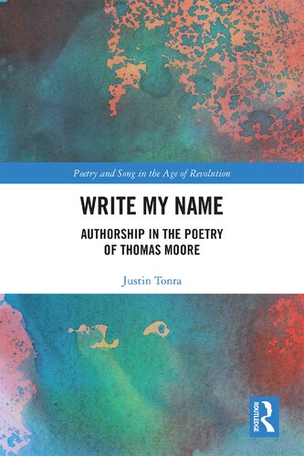 Write My Name: Authorship in the Poetry of Thomas Moore