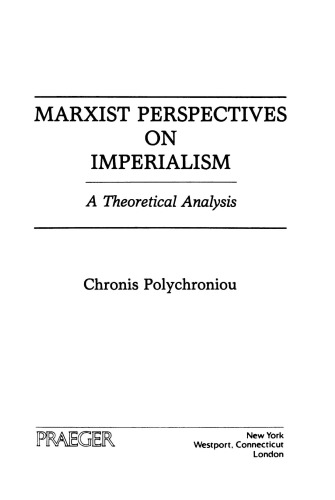 Marxist Perspectives on Imperialism – A Theoretical Analysis