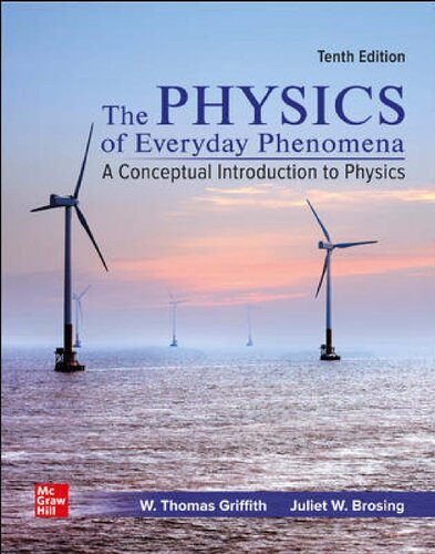 The physics of everyday phenomena : a conceptual introduction to physics