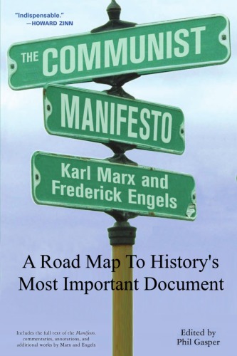 The Communist Manifesto: A Road Map to History’s Most Important Political Document (with full table of contents)