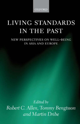 Living Standards in the Past: New Perspectives on Well-Being in Asia and Europe