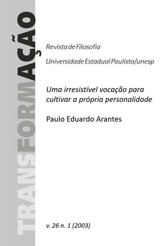 TRANS/FORM/AÇÃO Revista de Filosofia 
Uma irresistível vocação para cultuar a própria personalidade