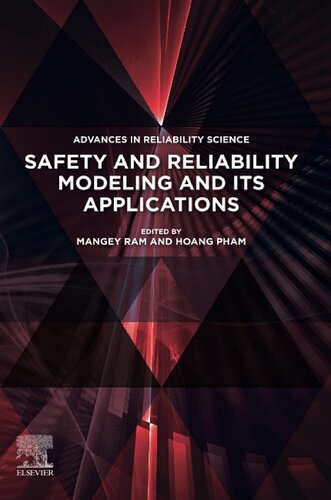 Safety and Reliability Modeling and Its Applications (Advances in Reliability Science)