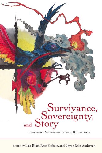 Survivance, Sovereignty, and Story: Teaching American Indian Rhetorics