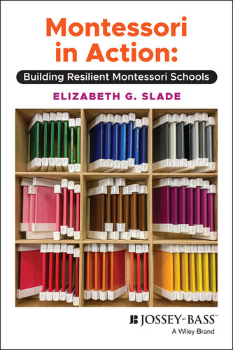 Montessori in Action: Building Resilient Montessori Schools