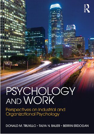 Psychology and Work: Perspectives on Industrial and Organizational Psychology