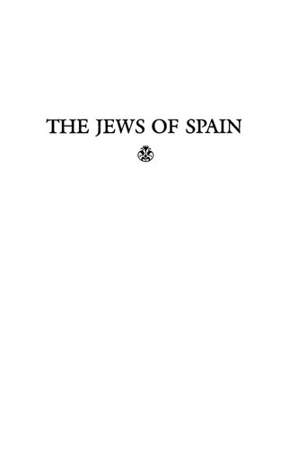 Jews of Spain: A History of the Sephardic Experience