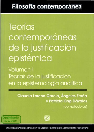 Teorías contemporáneas de la justificación epistémica. Volumen I: Teorías de la justificación en la epistemología analítica