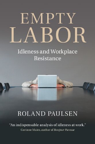 Empty Labor: Idleness and Workplace Resistance