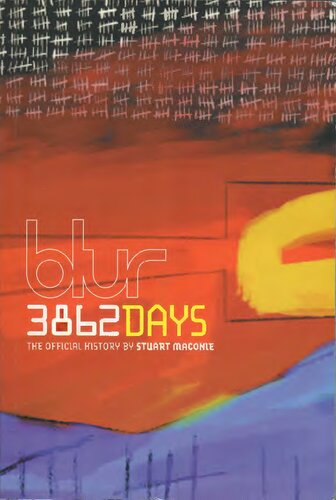 Blur: 3862 Days: The Official History