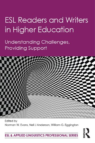 ESL Readers and Writers in Higher Education: Understanding Challenges, Providing Support