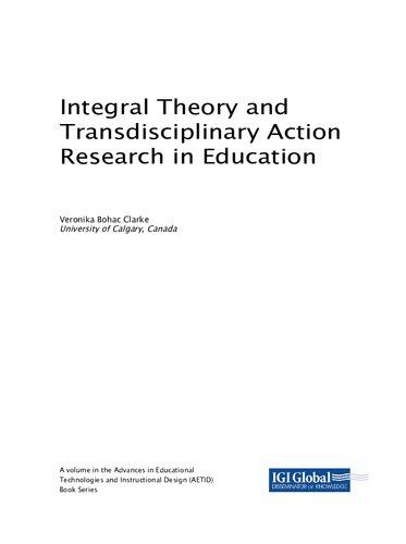 Integral Theory and Transdisciplinary Action Research in Education