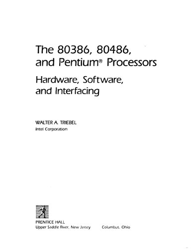 The 80386, 80486, and Pentium Processors: Hardware, software, and interfacing