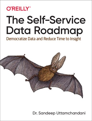 The Self-Service Data Roadmap: Democratize Data and Reduce Time to Insight