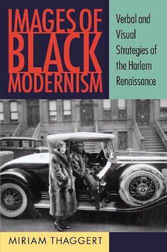 Images of Black Modernism: Verbal and Visual Strategies of the Harlem Renaissance