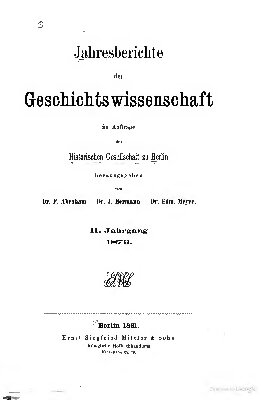 Jahresberichte der Geschichtswissenschaft im Auftrage der Historischen Gesellschaft zu Berlin