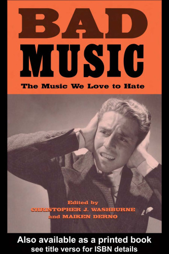 Bad Music: The Music We Love to Hate