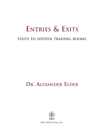 Entries & Exits: Visits to 16 Trading Rooms (Wiley Trading)