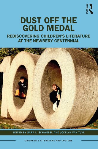 Dust Off the Gold Medal: Rediscovering Children’s Literature at the Newbery Centennial