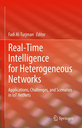 Real-Time Intelligence for Heterogeneous Networks: Applications, Challenges, and Scenarios in IoT HetNets