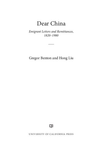 Dear China: Emigrant Letters and Remittances, 1820–1980